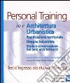 Io e architettura urbanistica. Pianificazione territoriale. Disegno industriale. Storia e conservazione dei beni architettonici libro