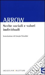 Scelte sociali e valori individuali