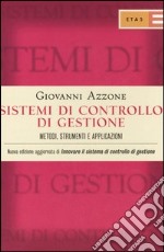 Sistemi di controllo di gestione. Metodi, strumenti e applicazioni libro