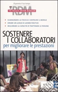 Sostenere i collaboratori per migliorare le prestazioni libro