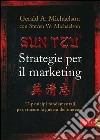 Sun Tzu. Strategie per il marketing. 12 principi fondamentali per vincere la guerra del mercato libro