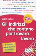 Gli indirizzi che contano per trovare lavoro libro