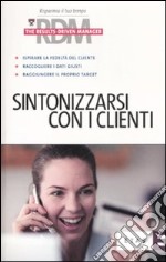 Sintonizzarsi con i clienti libro