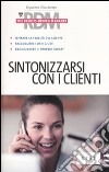 Sintonizzarsi con i clienti libro