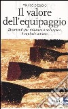 Il valore dell'equipaggio. Strumenti per misurare e sviluppare il capitale umano libro