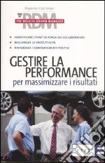 Gestire la performance per massimizzare i risultati