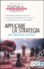 Applicare la strategia per ottenere risultati libro