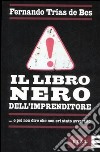 Il libro nero dell'imprenditore... e poi non dire che non eri stato avvertito libro