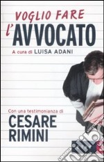 Voglio fare l'avvocato libro