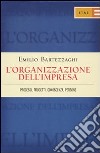 L'organizzazione dell'impresa. Processi, progetti, conoscenza, persone libro