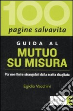 Guida al mutuo su misura