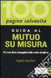 Guida al mutuo su misura libro