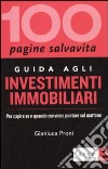 Guida agli investimenti immobiliari. Per capire se e quando conviene puntare sul mattone libro