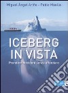 Iceberg in vista. Prendere decisioni senza affondare libro