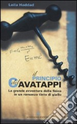 Il principio del cavatappi libro