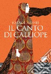 Il canto di Calliope libro