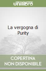 La vergogna di Purity libro