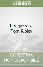 Il ragazzo di Tom Ripley libro