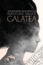 Galatea. Ediz. illustrata libro
