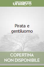 Pirata e gentiluomo libro