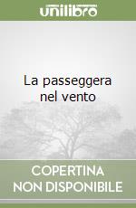 La passeggera nel vento libro