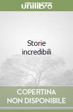 Storie incredibili libro