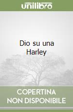 Dio su una Harley libro