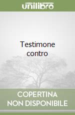 Testimone contro