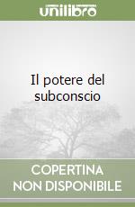 Il potere del subconscio libro