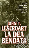 La dea bendata libro