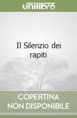 Il Silenzio dei rapiti