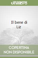 Il bene di Liz