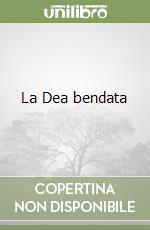 La Dea bendata libro