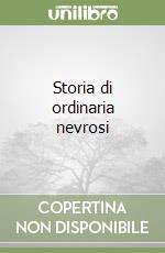 Storia di ordinaria nevrosi libro