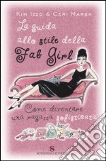 La guida allo stile della Fab Girl. Come diventare una ragazza sofisticata