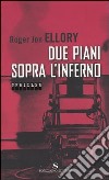 Due piani sopra l'inferno libro