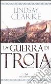 La guerra di Troia libro