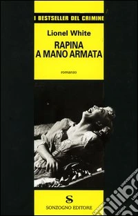 Rapina a mano armata libro