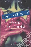 Perché me lo merito. Bad girls libro