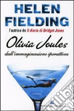 Olivia Joules dall'immaginazione iperattiva libro