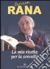 La mia ricetta per la serenità libro