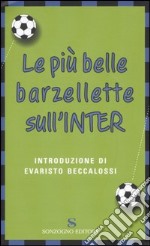 Le più belle barzellette sull'Inter libro usato