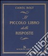 Il piccolo libro delle risposte libro