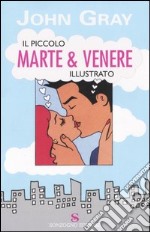 Il piccolo Marte & Venere illustrato libro