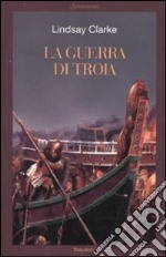 La guerra di Troia libro