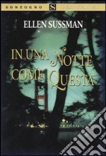 In una notte come questa libro