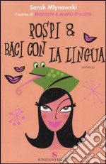 Rospi & baci con la lingua libro