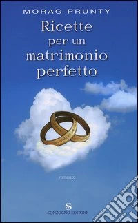 Ricette per un matrimonio perfetto libro