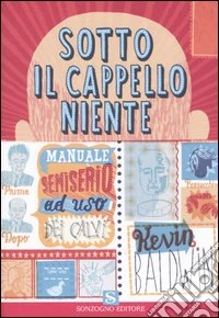 Sotto il cappello niente libro