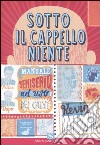 Sotto il cappello niente libro